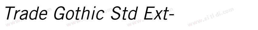 Trade Gothic Std Ext字体转换 Trade Gothic Std Ext字体转换